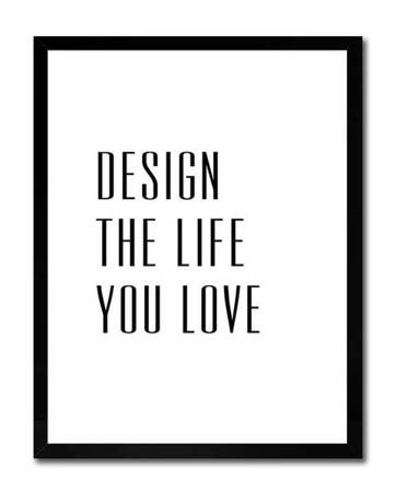 Czarno-biały - Design the life you love - 33x43 cm - G103640